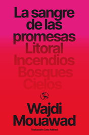 La sangre de las promesas, Wajdi Mouawad - LA UÑA ROTA