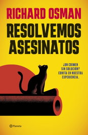 Resolvemos asesinatos, Richard Osman - PLANETA