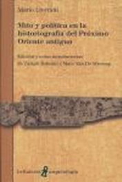 Mito y política en la historiografía del próximo Oriente antiguo, M. Liverani - BELLATERRA