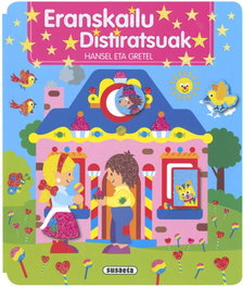 SUSAETA EDICIONES, (EUS).ERANSKAILU DISTIRATSUAK:HANSEL ETA GRETEL