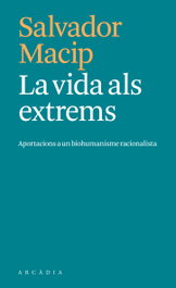 La vida als extrems, Salvador Macip - ARCADIA