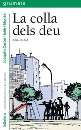La colla dels deu, Joaquim Carbó i Masllorens - LA GALERA