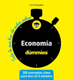 Economía para Dummies, Michel Musolino - CEAC EDICIONES