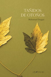 Tañidos de otoños, Mohamed Doggui - ARS POETICA