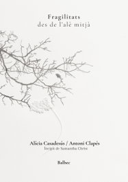Fragilitats, Alicia Casadesus - CAFE CENTRAL ASSOCIACIO CULT.