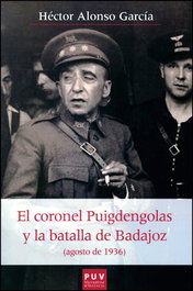 Coronel puigdengolas y batalla de Badajoz, Hector Alonso García - UNIVERSITAT VALENCIA