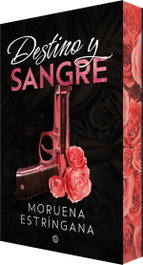 Destino y Sangre, Moruena Estringana - Ediciones Kiwi