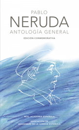 ALFAGUARA, Pablo Neruda. Antología general - ALFAGUARA