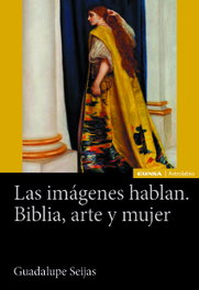 Las imágenes hablan, Guadalupe Seijas - EUNSA