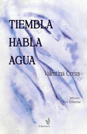 Tiembla, habla, agua, Valentina Creus - LA CONSENTIDA