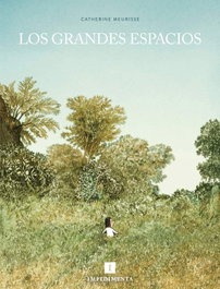 Los grandes espacios, Catherine Meurisse - IMPEDIMENTA