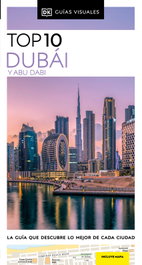 DORLING KINDERSLEY (DK) Dubái y Abu Dabi (Guías Visuales TOP 10)