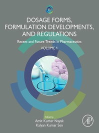 DOSAGE FORMS, FORMULATION DEVELOPMENTS REGULATIONS, NAYAK - ACADEMIC PRESS