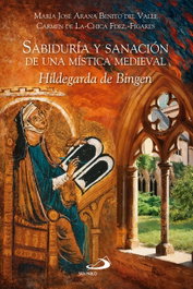 Sabiduría y sanación de una mística medieval, Carmen de-la-Chica Fernandez - SAN PABLO EDITORIAL