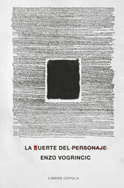 Libros Cupula, La muerte del personaje - Enzo Vogrincic