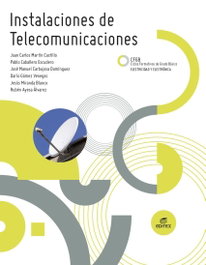 INSTALACIONES DE TELECOMUNICACIONES, JUAN CARLOS MARTiN CASTILLO / PABLO CABALLERO ESCUDERO / JOSE MANUEL CARBAJOSA DOM­NGUEZ / GOMEZ - EDITEX