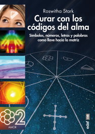 Curar con los códigos del alma, Roswitha Stark - EDAF EDITORIAL