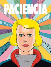 Paciencia, Daniel Clowes - FULGENCIO PIMENTEL