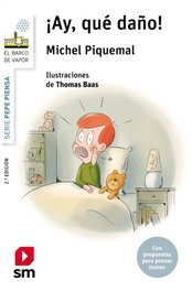 Pepe piensa... ¡Ay, qué daño!, Michel Piquemal - SM