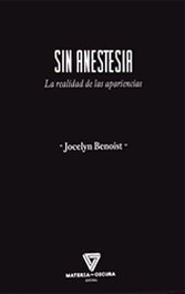 SIN ANESTESIA, Jocelyn Benoist - MATERIA OSCURA EDITORIAL