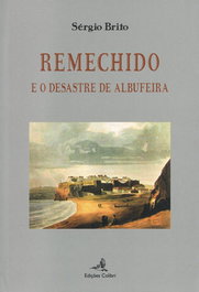 Remechido - e o Desastre de Albufeira, Sérgio Brito - EDIÇOES COLIBRI