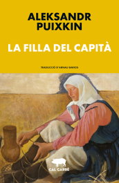 La filla del capità, Aleksandr Puixkin - CAL CARRE