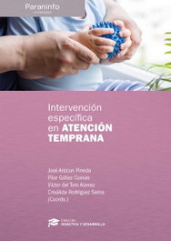 Intervención específica en Atención Temprana, José Arizcun Pineda - PARANINFO
