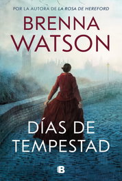Dias de tempestad, Brenna Watson - EDICIONES B