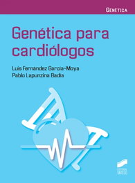 SINTESIS EDITORIAL, GENÉTICA PARA CARDIÓLOGOS 2019 - Luis Fernández García-Moya, Pablo Lapunzina Badía