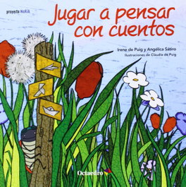 OCTAEDRO EDICIONES, Jugar a pensar con cuentos, Irene De Puig y Angelica Satiro - OCTAEDRO EDICIONES