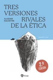 Tres versiones rivales de la ética, Alasdair MacIntyre - RIALP