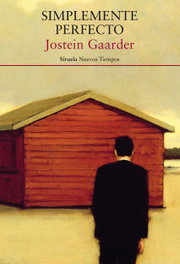 Simplemente perfecto, Jostein Gaarder - SIRUELA