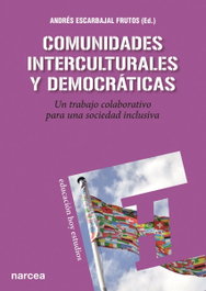 Comunidades interculturales, Andrés Escarbajal Frutos - NARCEA
