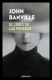 El libro de las pruebas, John Banville - DEBOLSILLO
