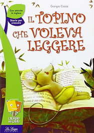 ELI, IL TOPINO CHE VOLEVA LEGGERE - ELI