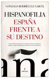 Hispanofilia, Gonzalo Rodríguez García - Almuzara Editorial