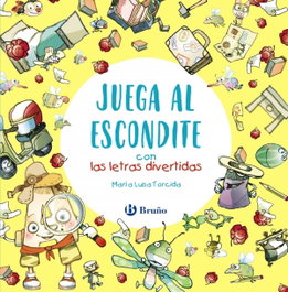 Bruño, Juega al escondite con las letras divertidas - M.ª Luisa Torcida Álvarez