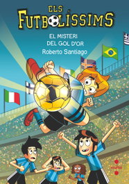 CRUILLA Els Futbolissims 25: El misteri del gol d´or