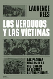 Los verdugos y las víctimas, Laurence Rees - CRITICA