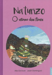 O Retorno das Flores, Alba De Evan; Javier Dominguez - LINTEO