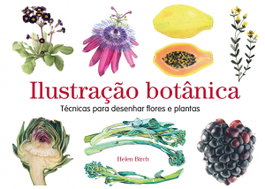 GUSTAVO GILI, Ilustração botânica: técnicas para desenhar flores e plantas
