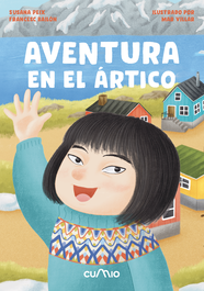 CUMIO, Aventura en el Ártico - Susana Peix, Mar Villar