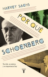Por qué Schoenberg, Harvey Sachs - TAURUS