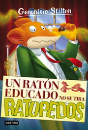 Destino Infantil, Un ratón educado no se tira ratopedos - Geronimo Stilton