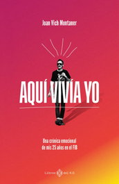 Aquí vivía yo, Joan Vich - LIBROS DEL K.O