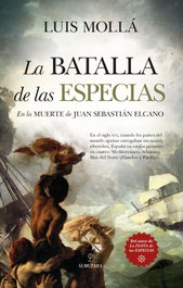 La batalla de las especias, Luis Mollá Ayuso - ALMUZARA EDITORIAL