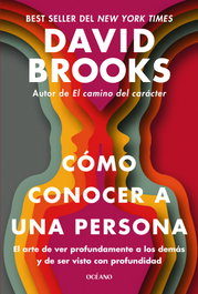 Cómo conocer a una persona, David Brooks - OCEANO