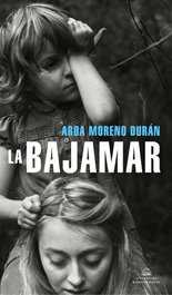 La bajamar, Aroa Moreno Durán - RANDOM HOUSE
