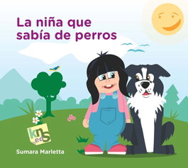 La niña que sabía de perros, Sumara Marletta - KNS EDICIONES