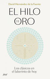 El hilo de oro, David Hernández de la Fuente - ARIEL